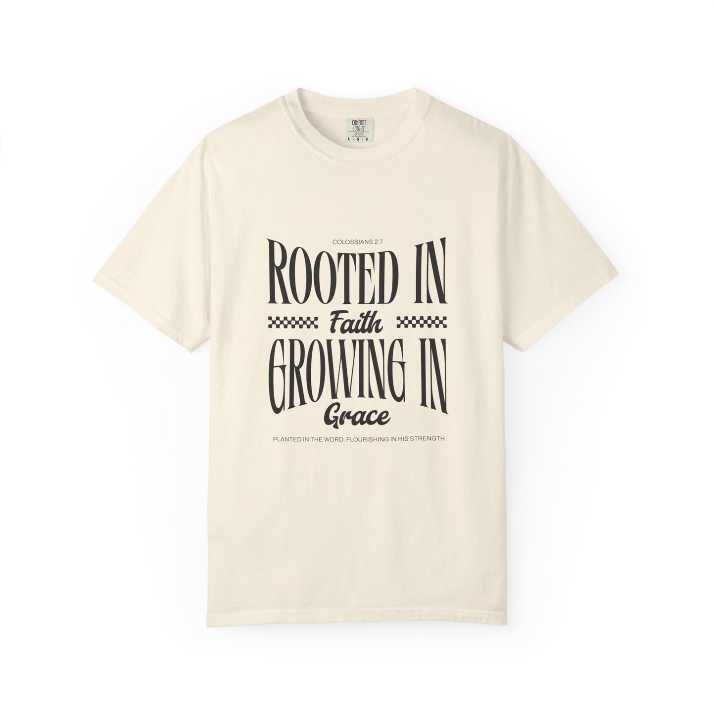Faith T-Shirt — "Rooted in Faith, Growing in Grace" Inspirational Christian Tee