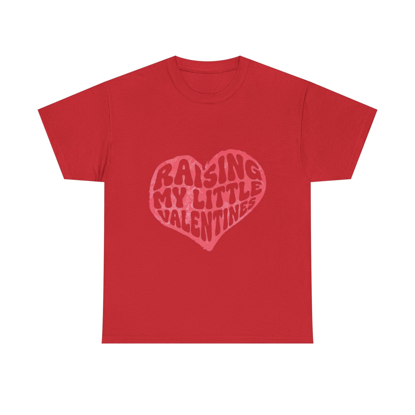 Raising My Little Valentines T-Shirt