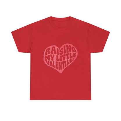 Raising My Little Valentines T-Shirt