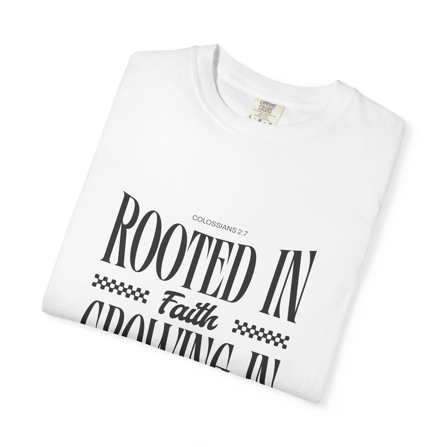 Faith T-Shirt — "Rooted in Faith, Growing in Grace" Inspirational Christian Tee