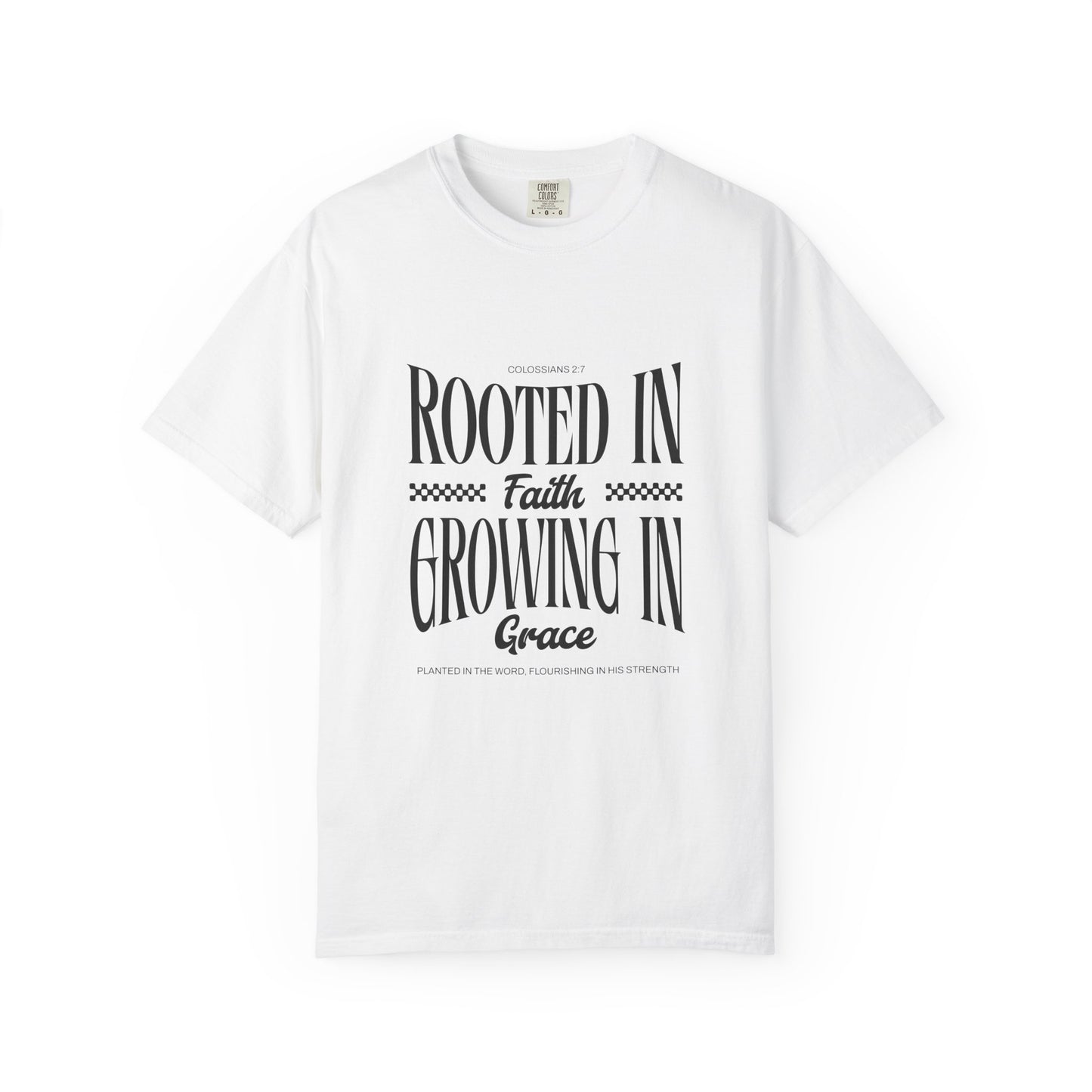 Faith T-Shirt — "Rooted in Faith, Growing in Grace" Inspirational Christian Tee