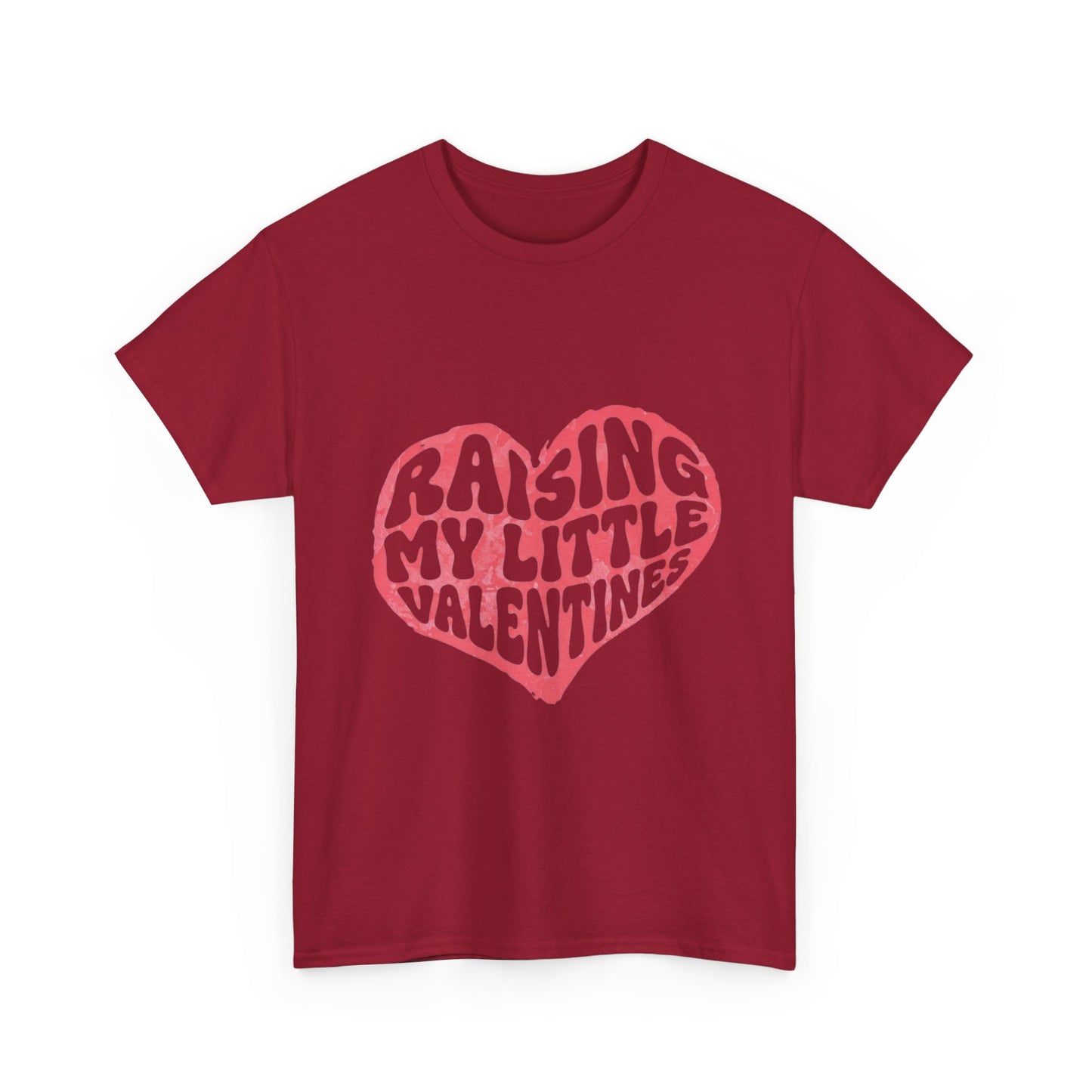 Raising My Little Valentines T-Shirt