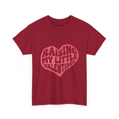 Raising My Little Valentines T-Shirt