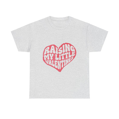 Raising My Little Valentines T-Shirt