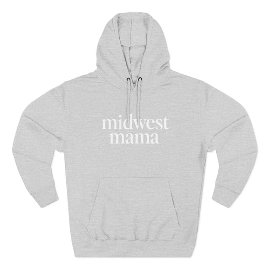 Midwest Mama Hoodie — Cozy Fleece Sweatshirt for Moms
