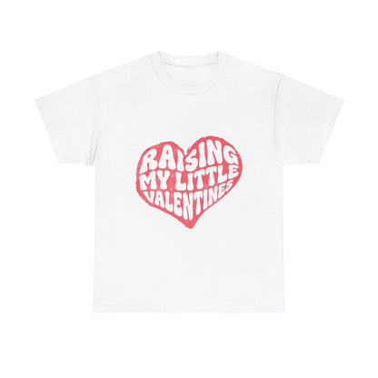 Raising My Little Valentines T-Shirt