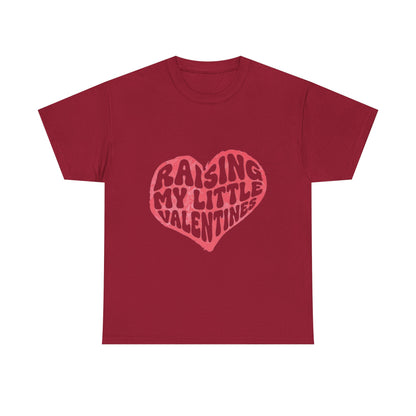 Raising My Little Valentines T-Shirt